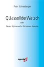 Peter Schneeberger: QUassollderWatsch, Buch