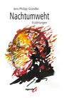 Jens-Philipp Gründler: Nachtumweht, Buch