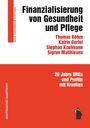 Thomas Böhm: Finanzialisierung von Gesundheit und Pflege, Buch