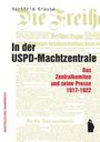 Titel: "In der USPD-Machtzentrale". Untertitel: "Das Zentralkomitee und seine Presse 1917-1922". Links: "WESTFÄLISCHES DAMPFBOOT". Zeitungshintergrund.