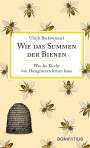 Ulrich Beckwermert: Wie das Summen der Bienen, Buch