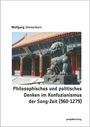 Wolfgang Ommerborn: Philosophisches und politisches Denken im Konfuzianismus der Song-Zeit (960-1279), Buch