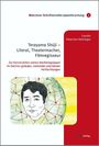Carolin Fleischer-Heininger: Terayama Shuji - Literat, Theatermacher, Filmregisseur, Buch