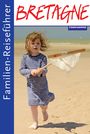 : Familienreiseführer Bretagne, Buch