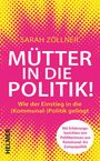 Sarah Zöllner: Mütter in die Politik!, Buch