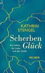 Kathrin Stengel: Scherbenglück, Buch