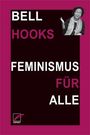 Bell Hooks: Feminismus für alle, Buch