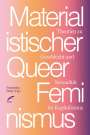 : Materialistischer Queerfeminismus, Buch