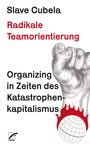 Slave Cubela: Radikale Teamorientierung, Buch