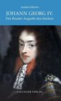 Andrea Martin: Johann Georg IV., Buch
