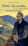 Elmar Schenkel: Wahre Geschichten um Friedrich Nietzsche, Buch