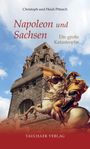 "Napoleon und Sachsen - Die große Katastrophe" von Christoph und Heidi Pötzsch, Taucher Verlag. Reiter vor Monument.