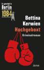 Bettina Kerwien: Hochgeboxt, Buch