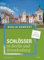 Frank Goyke: Schlösser in Berlin und Brandenburg, Buch