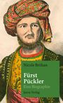 Nicole Bröhan: Fürst Pückler, Buch