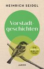 „Vorstadtgeschichten“ von Heinrich Seidel, Illustration mit Vogel auf Ast und grünem Kreis.