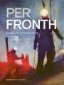 Cecilie Tyri Holt: Per Fronth, Buch