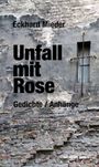 Text: "Eckhard Mieder. Unfall mit Rose. Gedichte / Anhänge." Alte, verwitterte Ziegelmauer mit kleinem Fenster.