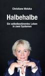 Christiane Wotzka: Halbehalbe, Buch