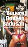 "Bauern Bonzen Badusan. Geschichten aus der DDR. Thomas Bachmann. verlag am park." Eine abstrakte Illustration.