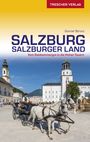 Gunnar Strunz: TRESCHER Reiseführer Salzburg und Salzburger Land, Buch
