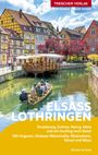 Günter Schenk: TRESCHER Reiseführer Elsass und Lothringen, Buch