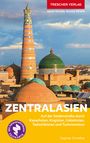 Dagmar Schreiber: TRESCHER Reiseführer Zentralasien, Buch