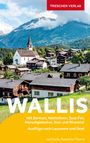 Natascha Thoma: TRESCHER Reiseführer Wallis, Buch