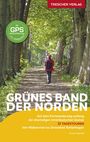 Text: "GPS Routenführung", "GRÜNES BAND DER NORDEN", "33 TAGESTOUREN". Eine Person in roter Jacke wandert auf Waldweg.