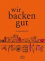 : Wir backen gut, Buch