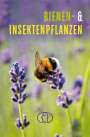 Tassilo Wengel: Bienen- & Insektenpflanzen, Buch