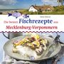 Stefan Bützow: Die besten Fischrezepte aus Mecklenburg-Vorpommern, Buch