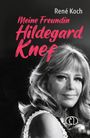 René Koch: Meine Freundin Hildegard Knef, Buch