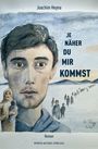 Joachim Heyna: Je näher du mir kommst, Buch