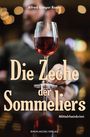 "Die Zeche der Sommeliers" und "Mittelrheinkrimi" in großer Schrift. Glas mit Rotwein, unscharfe Person im Hintergrund.