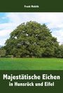 Frank Wobith: Majestätische Eichen in Hunsrück und Eifel, Buch