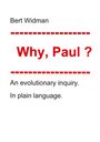 Albert J. Widmann: Why, Paul?, Buch
