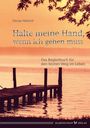 Otmar Heftrich: Halte meine Hand, wenn ich gehen muss, Buch