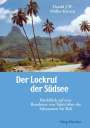 Harald J. W. Müller-Kirsten: Der Lockruf der Südsee, Buch