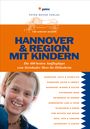 Kirsten Wagner: Hannover & Region mit Kindern, Buch