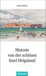 James Krüss: Historie von der schönen Insel Helgoland, Buch