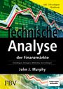 John J. Murphy: Technische Analyse der Finanzmärkte. Inkl. Workbook, Buch