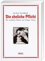 Karl Weißbrodt: Die eheliche Pflicht, Buch