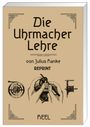 Julius Hanke: Die Uhrmacherlehre, Buch