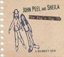 : John Peel & Sheila - The Pig´s Big.., CD