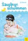 Lilli Ahrendt: Säuglingsschwimmen und kindliche Entwicklung, Buch