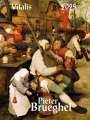 Pieter Brueghel: Brueghel Pieter 2025, KAL