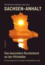 Maik Reichel: Sachsen-Anhalt - Das besondere Bundesland an der Mittelelbe, Buch