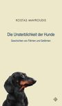 Kostas Mavroudis: Die Unsterblichkeit der Hunde, Buch