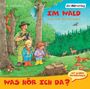 Jens-Uwe Bartholomäus: Was hör ich da? Im Wald, CD